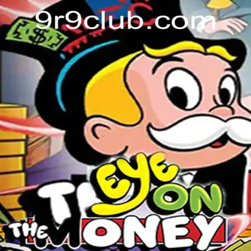 Discover EyeOnTheMoney: A Thrilling Adventure with r9club