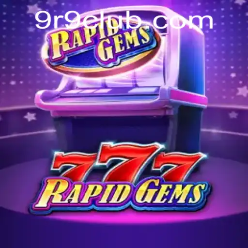 Descubra RapidGems777: O Novo Fenômeno de Entretenimento no r9club